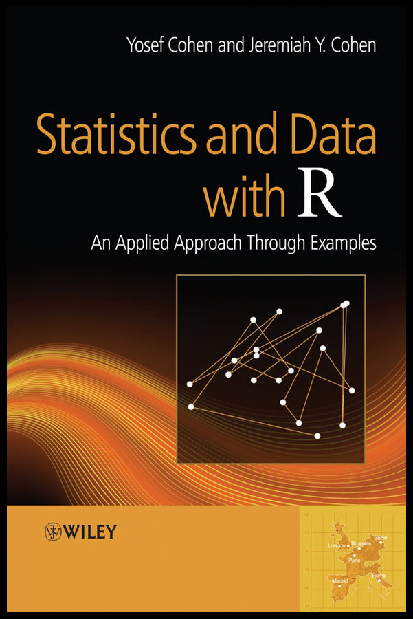 Statistics and Data with R; An Applied Approach Through Examples (Hardback) 9780470758052