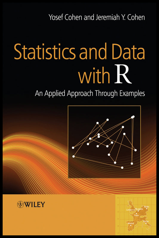 Statistics and Data with R; An Applied Approach Through Examples (Hardback) 9780470758052