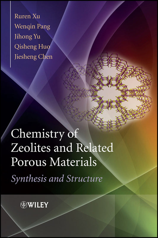 Chemistry of Zeolites and Related Porous Materials; Synthesis and Structure (Hardback) 9780470822333
