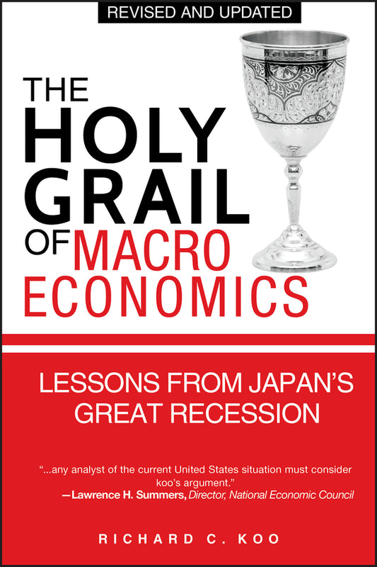 The Holy Grail of Macroeconomics; Lessons from Japan's Great Recession (Paperback / softback) 9780470824948