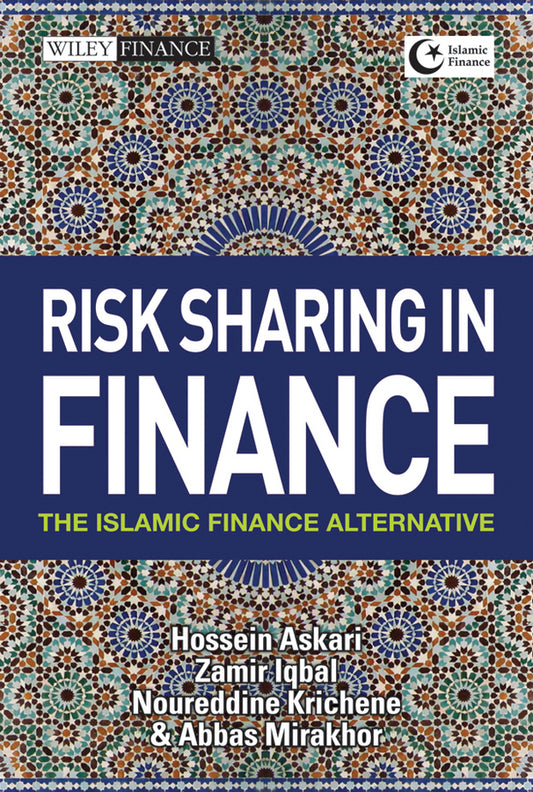 Risk Sharing in Finance; The Islamic Finance Alternative (Hardback) 9780470829660