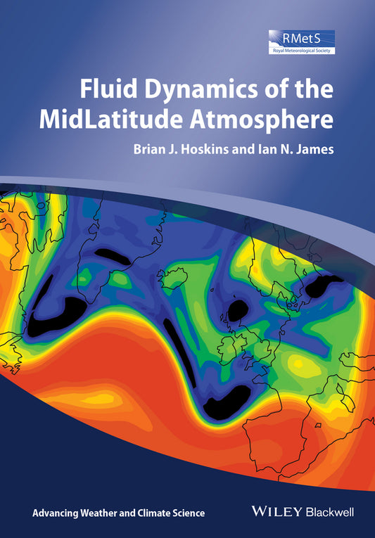 Fluid Dynamics of the Mid-Latitude Atmosphere (Hardback) 9780470833698