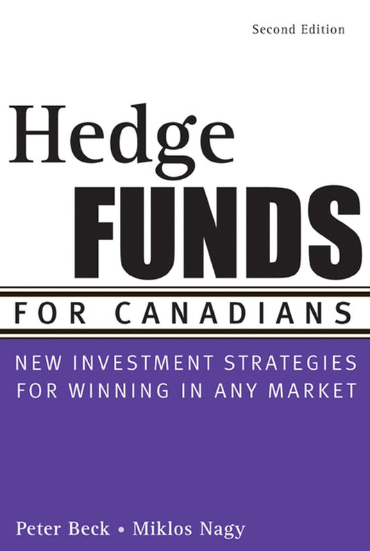 Hedge Funds for Canadians; New Investment Strategies for Winning in Any Market (Paperback / softback) 9780470836361