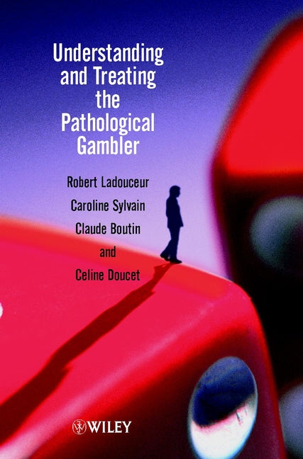 Understanding and Treating the Pathological Gambler (Paperback / softback) 9780470843789