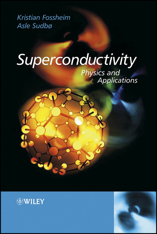 Superconductivity; Physics and Applications (Hardback) 9780470844526