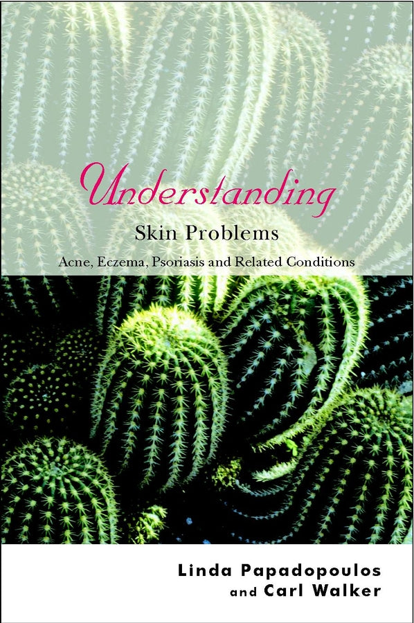 Understanding Skin Problems; Acne, Eczema, Psoriasis and Related Conditions (Paperback / softback) 9780470845189