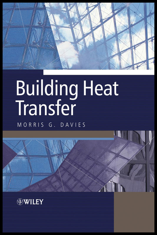 Building Heat Transfer (Hardback) 9780470847312