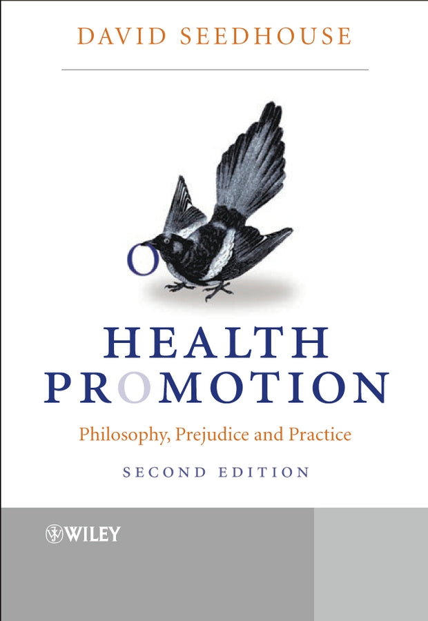 Health Promotion; Philosophy, Prejudice and Practice (Paperback / softback) 9780470847336