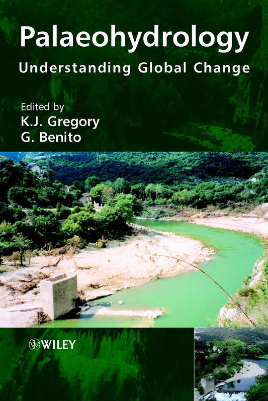 Palaeohydrology; Understanding Global Change (Hardback) 9780470847398