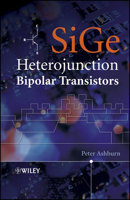SiGe Heterojunction Bipolar Transistors (Hardback) 9780470848388