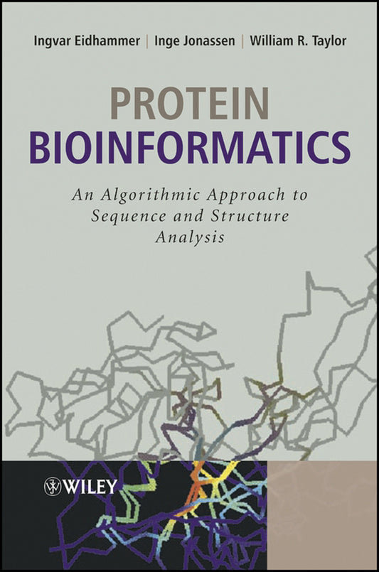 Protein Bioinformatics; An Algorithmic Approach to Sequence and Structure Analysis (Hardback) 9780470848395
