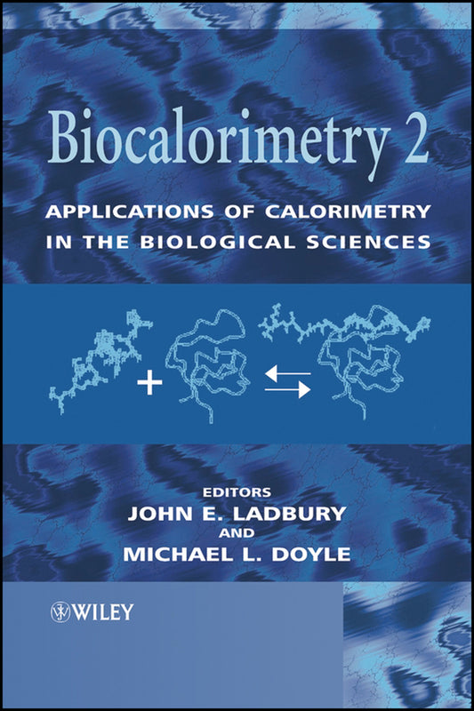 Biocalorimetry 2; Applications of Calorimetry in the Biological Sciences (Hardback) 9780470849682