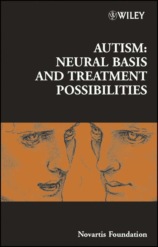 Autism; Neural Basis and Treatment Possibilities (Hardback) 9780470850992