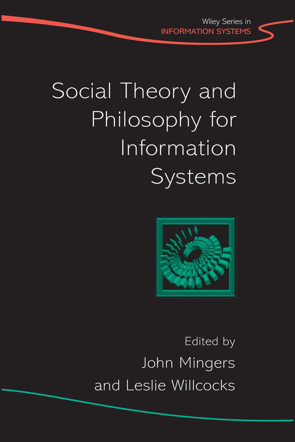 Social Theory and Philosophy for Information Systems (Hardback) 9780470851173