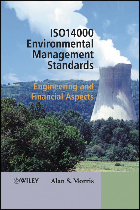 ISO 14000 Environmental Management Standards; Engineering and Financial Aspects (Hardback) 9780470851289