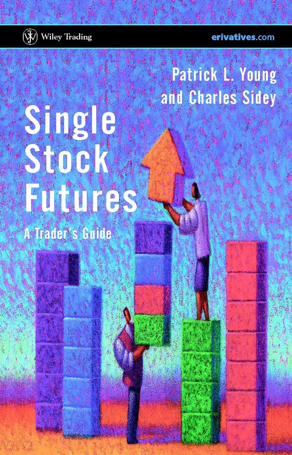 Single Stock Futures; A Trader's Guide (Hardback) 9780470853153