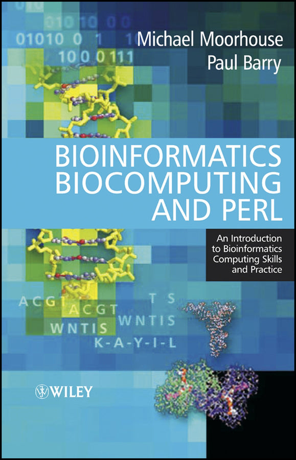 Bioinformatics Biocomputing and Perl; An Introduction to Bioinformatics Computing Skills and Practice (Paperback / softback) 9780470853313