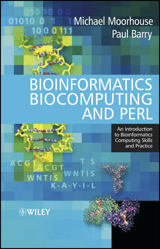 Bioinformatics Biocomputing and Perl; An Introduction to Bioinformatics Computing Skills and Practice (Paperback / softback) 9780470853313