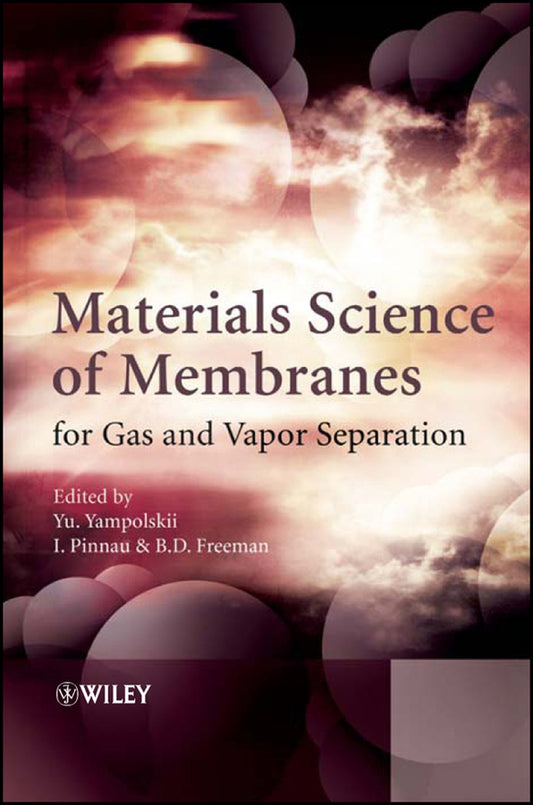 Materials Science of Membranes for Gas and Vapor Separation (Hardback) 9780470853450