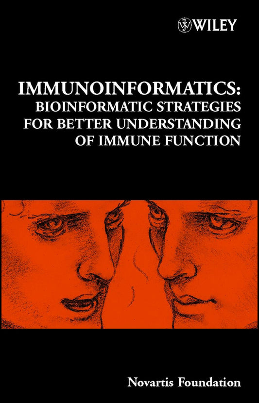 Immunoinformatics; Bioinformatic Strategies for Better Understanding of Immune Function (Hardback) 9780470853566