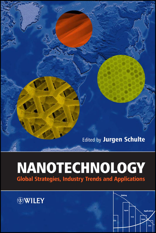 Nanotechnology; Global Strategies, Industry Trends and Applications (Hardback) 9780470854006