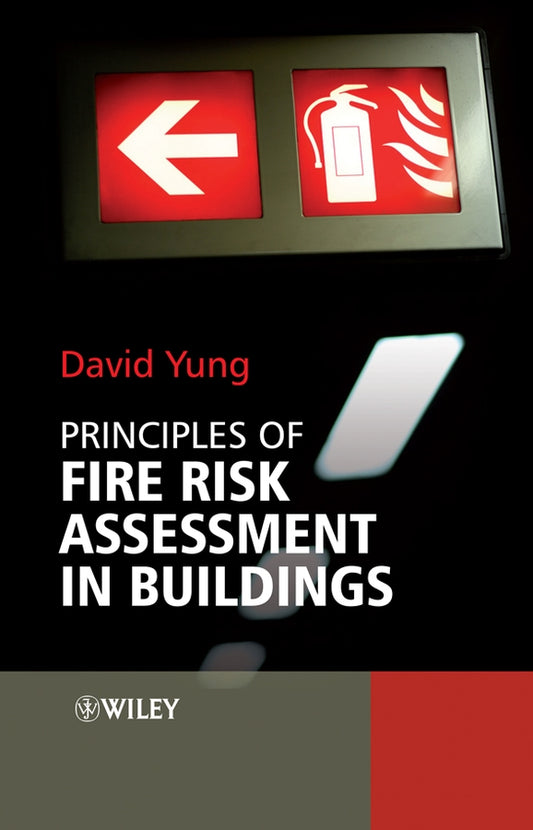 Principles of Fire Risk Assessment in Buildings (Hardback) 9780470854020