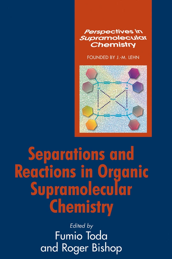 Separations and Reactions in Organic Supramolecular Chemistry (Hardback) 9780470854488
