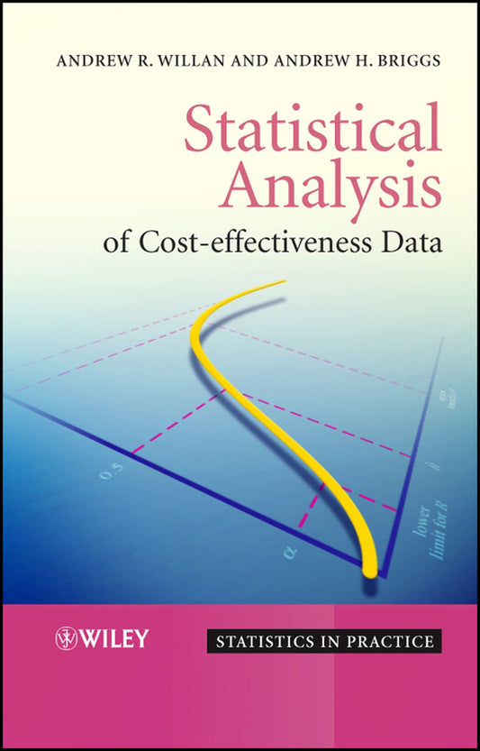 Statistical Analysis of Cost-Effectiveness Data (Hardback) 9780470856260