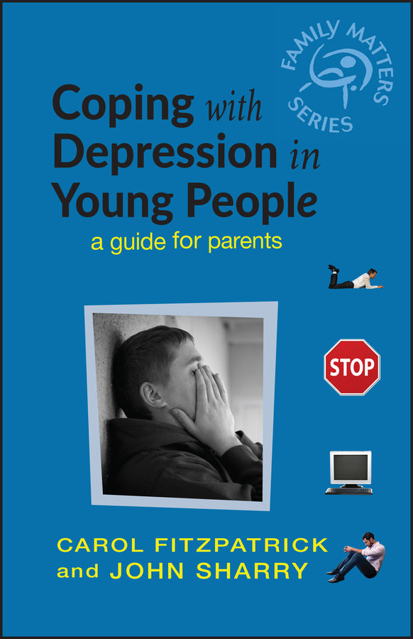 Coping with Depression in Young People; A Guide for Parents (Paperback / softback) 9780470857557