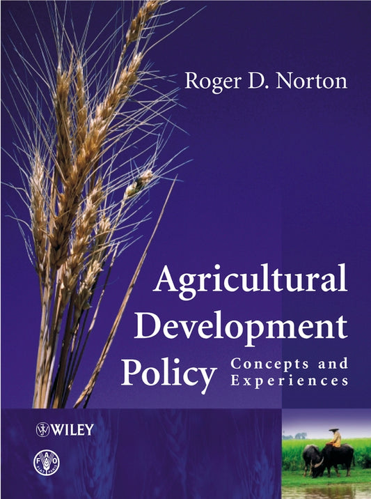 Agricultural Development Policy; Concepts and Experiences (Paperback / softback) 9780470857793