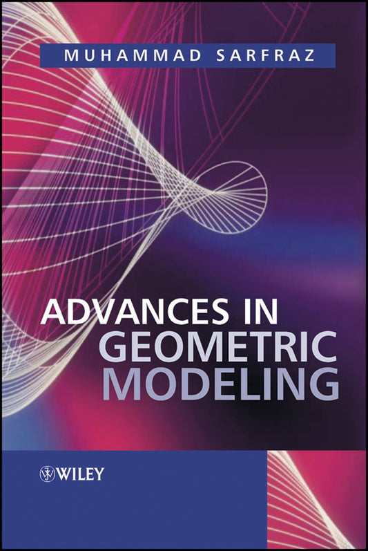 Advances in Geometric Modeling (Hardback) 9780470859377