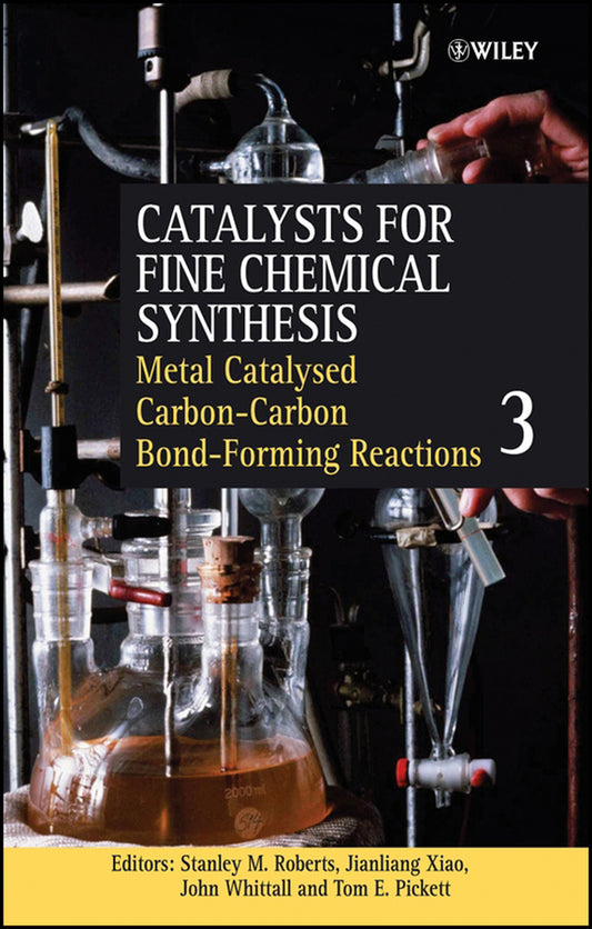 Metal Catalysed Carbon-Carbon Bond-Forming Reactions, Volume 3 (Hardback) 9780470861998
