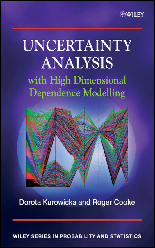 Uncertainty Analysis with High Dimensional Dependence Modelling (Hardback) 9780470863060