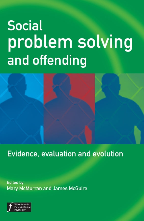 Social Problem Solving and Offending; Evidence, Evaluation and Evolution (Paperback / softback) 9780470864074