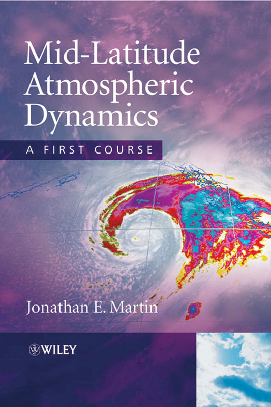Mid-Latitude Atmospheric Dynamics; A First Course (Hardback) 9780470864647