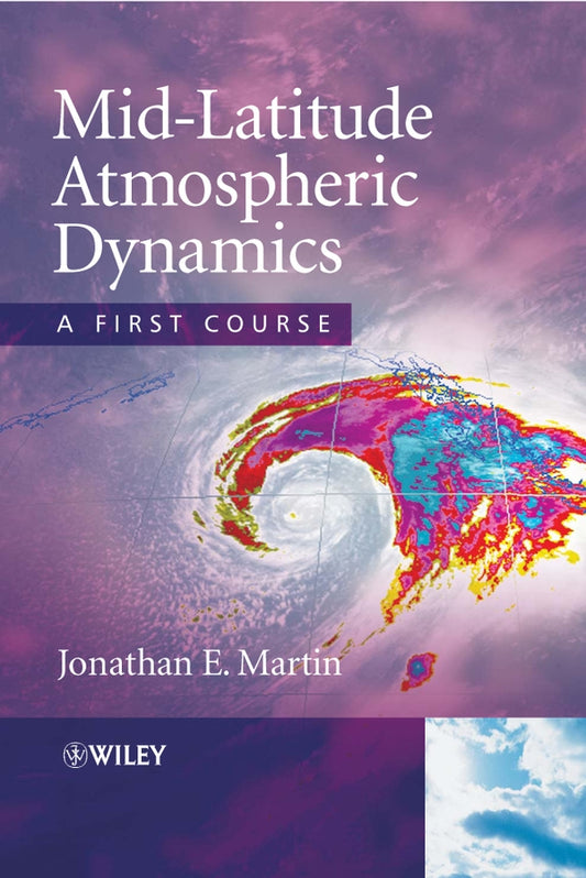 Mid–Latitude Atmospheric Dynamics – A First Course; A First Course (Paperback / softback) 9780470864654