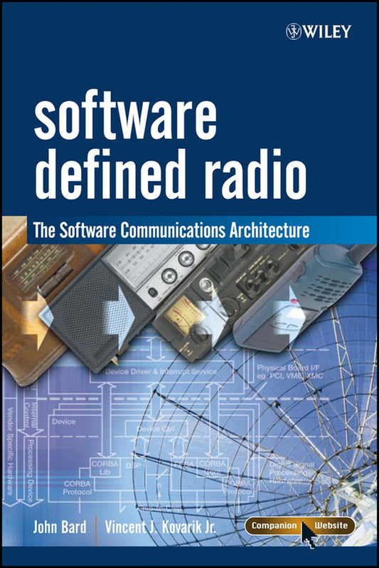 Software Defined Radio; The Software Communications Architecture (Hardback) 9780470865187