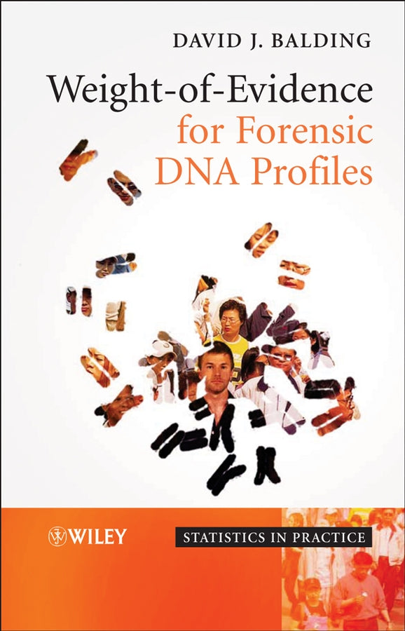 Weight-of-Evidence for Forensic DNA Profiles (Hardback) 9780470867648