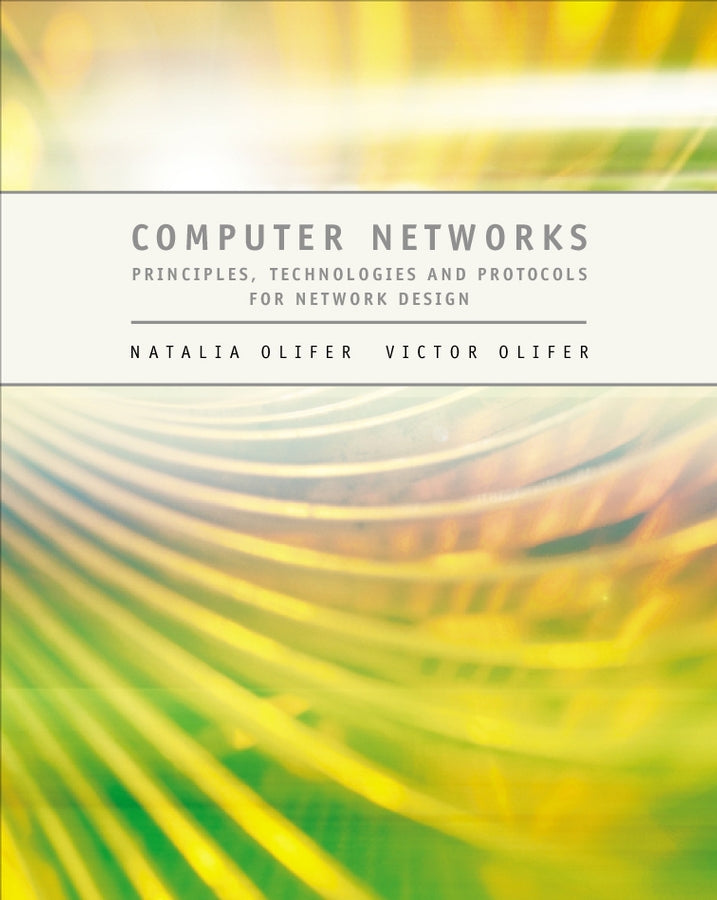 Computer Networks; Principles, Technologies and Protocols for Network Design (Hardback) 9780470869826