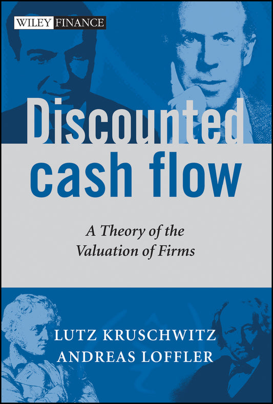 Discounted Cash Flow; A Theory of the Valuation of Firms (Hardback) 9780470870440