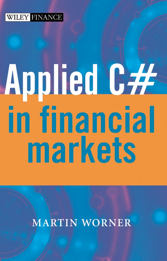Applied C# in Financial Markets (Hardback) 9780470870617