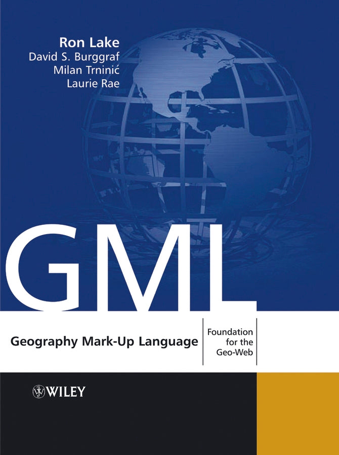 Geography Mark-Up Language; Foundation for the Geo-Web (Paperback / softback) 9780470871546