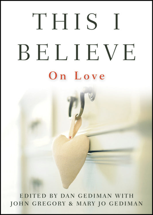 This I Believe; On Love (Hardback) 9780470872680