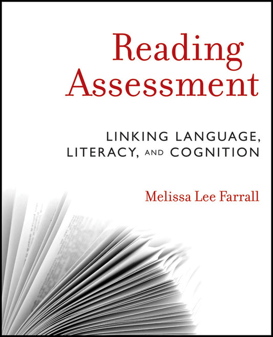 Reading Assessment; Linking Language, Literacy, and Cognition (Paperback / softback) 9780470873939
