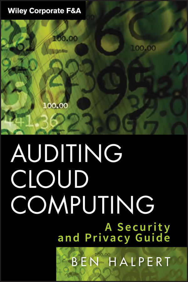 Auditing Cloud Computing; A Security and Privacy Guide (Hardback) 9780470874745