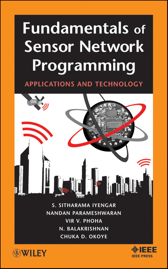 Fundamentals of Sensor Network Programming; Applications and Technology (Hardback) 9780470876145