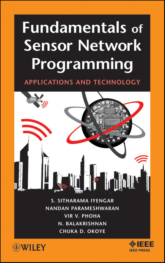 Fundamentals of Sensor Network Programming; Applications and Technology (Hardback) 9780470876145