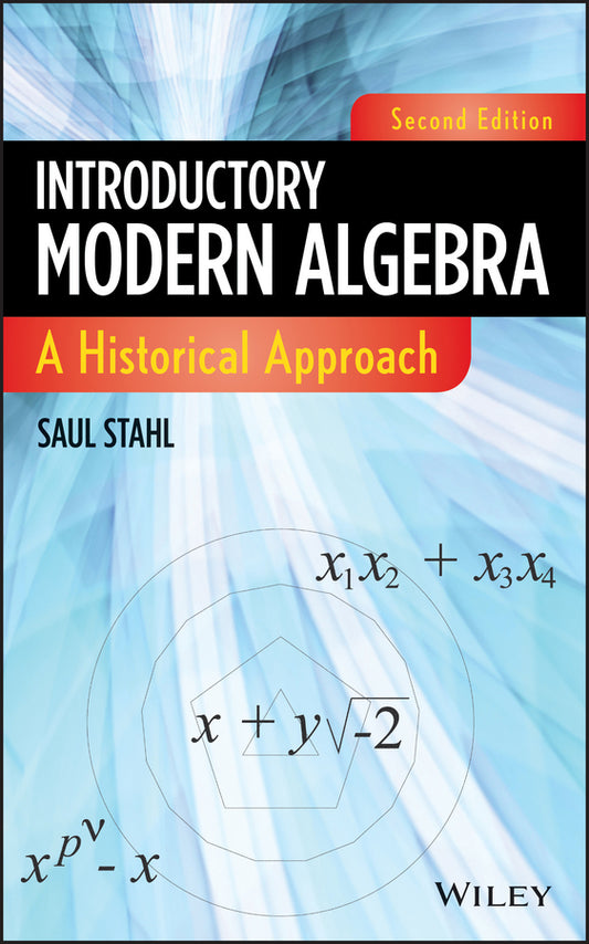 Introductory Modern Algebra; A Historical Approach (Hardback) 9780470876169