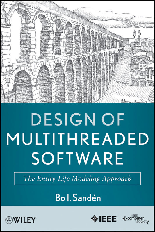 Design of Multithreaded Software; The Entity-Life Modeling Approach (Hardback) 9780470876596