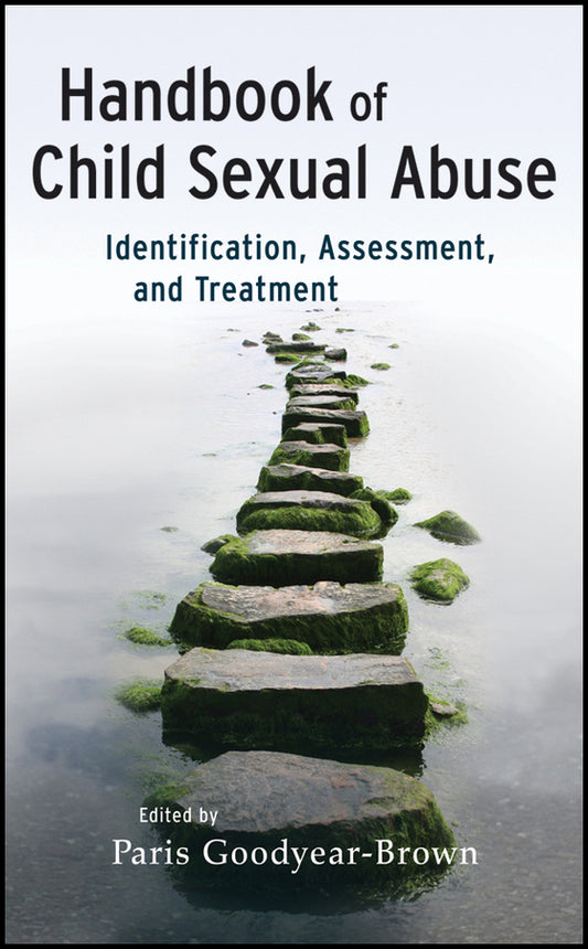 Handbook of Child Sexual Abuse; Identification, Assessment, and Treatment (Hardback) 9780470877296